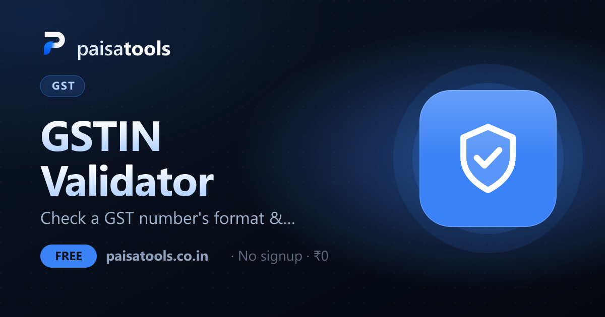 GSTIN Validator — check a GST number format & checksum